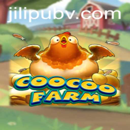 Discover CooCooFarm: The Ultimate Farming Adventure and Fun with Jilipub